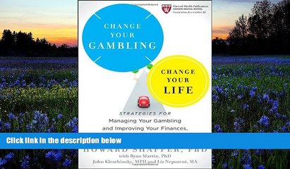 Pre Order Change Your Gambling, Change Your Life: Strategies for Managing Your Gambling and