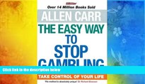 Pre Order The Easy Way to Stop Gambling: Take Control of Your Life Allen Carr On CD