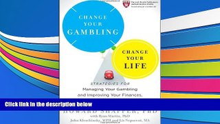 Pre Order Change Your Gambling, Change Your Life: Strategies for Managing Your Gambling and