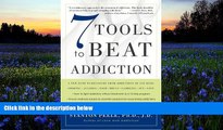 Pre Order 7 Tools to Beat Addiction: A New Path to Recovery from Addictions of Any Kind: Smoking,