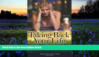 Pre Order Taking Back Your Life: Women and Problem Gambling Diane Rae Davis Ph.D. On CD