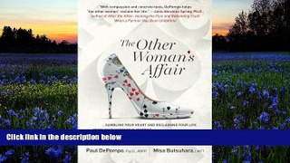 Pre Order The Other Woman s Affair: Gambling Your Heart   Reclaiming Your Life When Your Partner