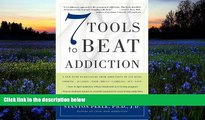 Pre Order 7 Tools to Beat Addiction: A New Path to Recovery from Addictions of Any Kind: Smoking,