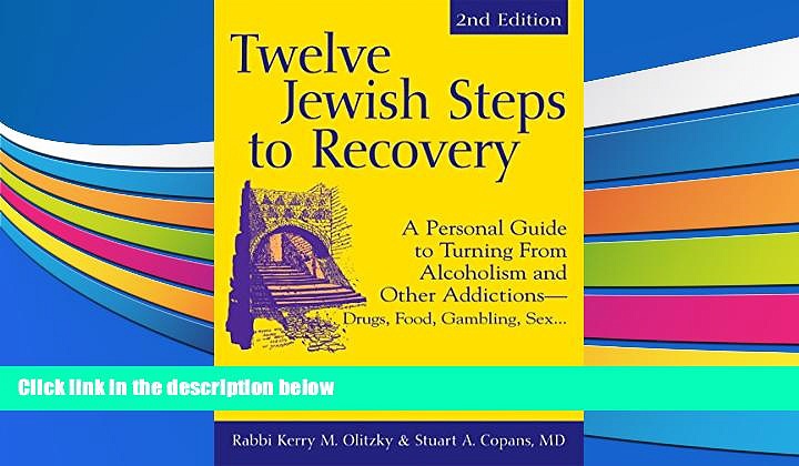 Pre Order Twelve Jewish Steps to Recovery 2/E: A Personal Guide to Turning From Alcoholism and