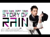 2013 RAIN ZEPP TOUR - STORY OF RAIN