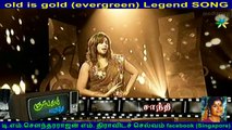 old is gold (evergreen) legend song  L R ISHWARI & singapore SHANTHI
