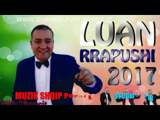 LUAN RRAPUSHI-GJITH TIRONCIT 2017