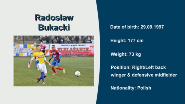 Radosław Bukacki, Video no 1, Seasons 15/16 and 16/17, Right/Left Back, Central Midfielder, Winger