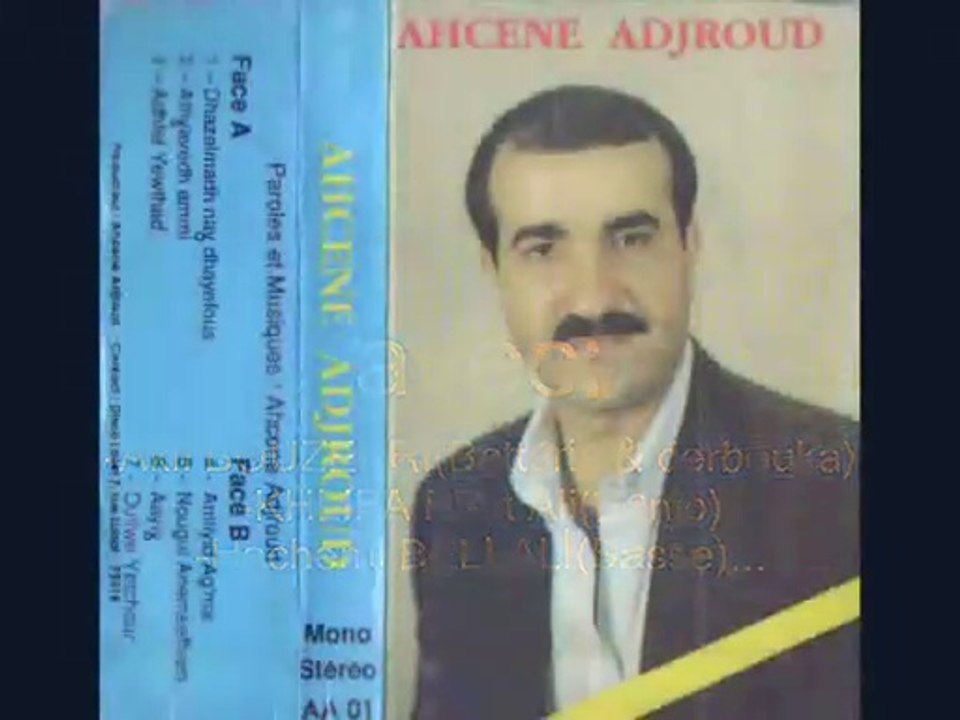 Ahcene Adjroud "Yetchour Uliw" (1992)  batterie: Akli Bouzekri / Basse : Hachemi Bellali