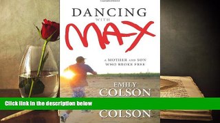 PDF  Dancing with Max: A Mother and Son Who Broke Free Trial Ebook
