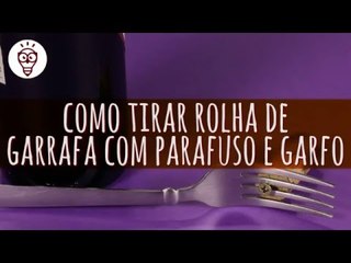 Fika Dika - Como tirar rolha de garrafa com parafuso e garfo
