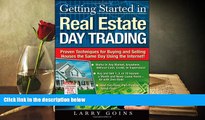 PDF [FREE] DOWNLOAD Getting Started in Real Estate Day Trading: Proven Techniques for Buying and