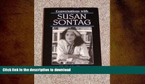 PDF  Conversations With Susan Sontag (Literary Conversations Series) Susan Sontag Pre Order