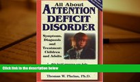 Audiobook  All About Attention Deficit Disorder: Symptoms, Diagnosis and Treatment: Children and