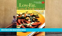 Read Online American Heart Association Low-Fat, Low-Cholesterol Cookbook, Second Edition: