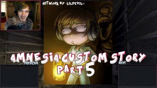 THIS TITLE MAKES TOTAL SENSE! - Amnesia  Custom Story - Part 5 - Insanity   Nocturnal