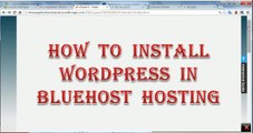 How to  Install Wordpress in Bluehost Hosting