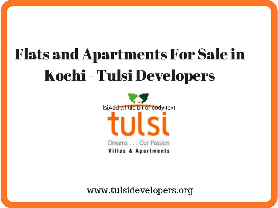 Luxury Flats in Kochi-Builder inKerala-Apartments in Kochi-Tulsi Developers