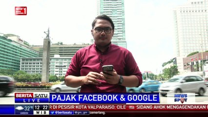 Pemerintah Terus Kejar Pajak Facebook dan Google