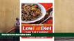 Audiobook  Low Fat Diet: Low Fat Cooking with Gluten Free and Paleo Recipes Trial Ebook