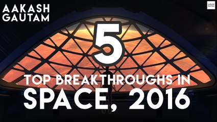 5 Top space scientific breakthroughs in Space by Aakash