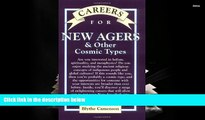 EBOOK ONLINE Careers for New Agers   Other Cosmic Types (Careers For Series) READ ONLINE