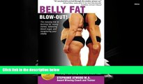 Download [PDF]  Belly Fat Blowout: How to Burn Fat, Lose Inches, Lose Weight and Feel Great in