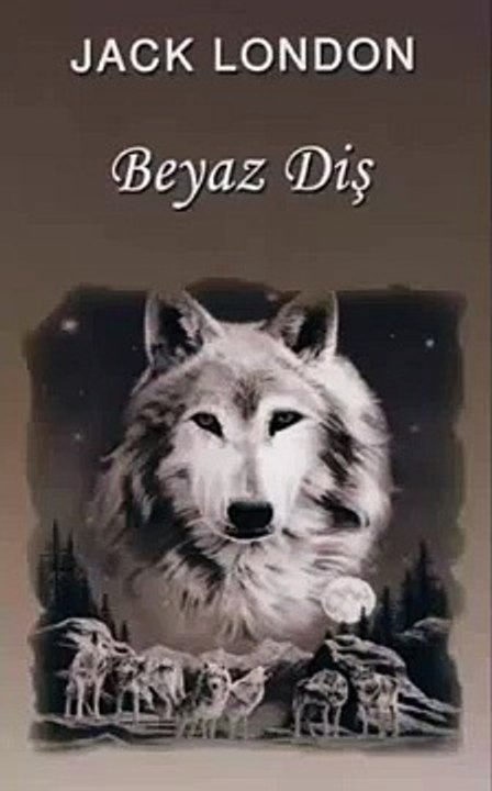 Beyaz Diş - Jack London