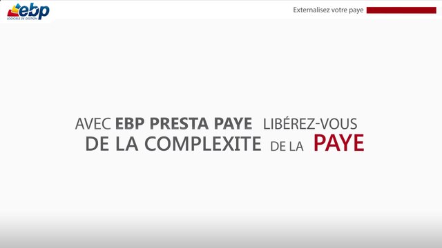 Simplifions la gestion de votre paie : Découvrez EBP Presta-Paye !