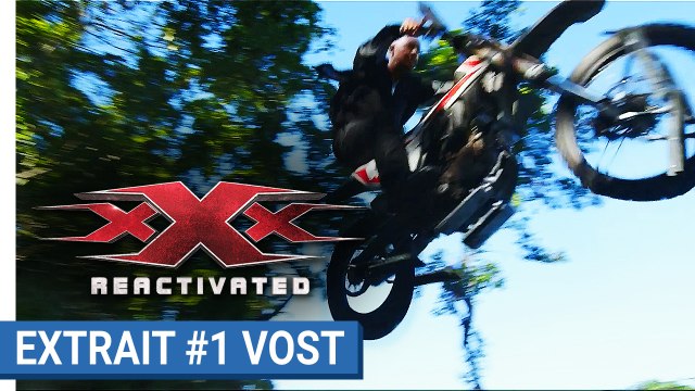 xXx : REACTIVATED - Extrait #1 : 2017 sur les chapeaux de roue (VOST)