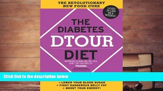 Read Online Diabetes DTOUR Diet: The Revolutionary New Food Cure Pre Order