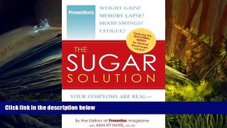 Download [PDF]  The Sugar Solution: Weight Gain?  Memory Lapses?  Mood Swings?  Fatigue? Your