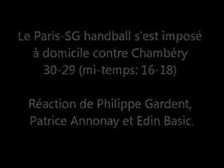 Réaction après le match de la 2éme journée : Paris - Chambéry.