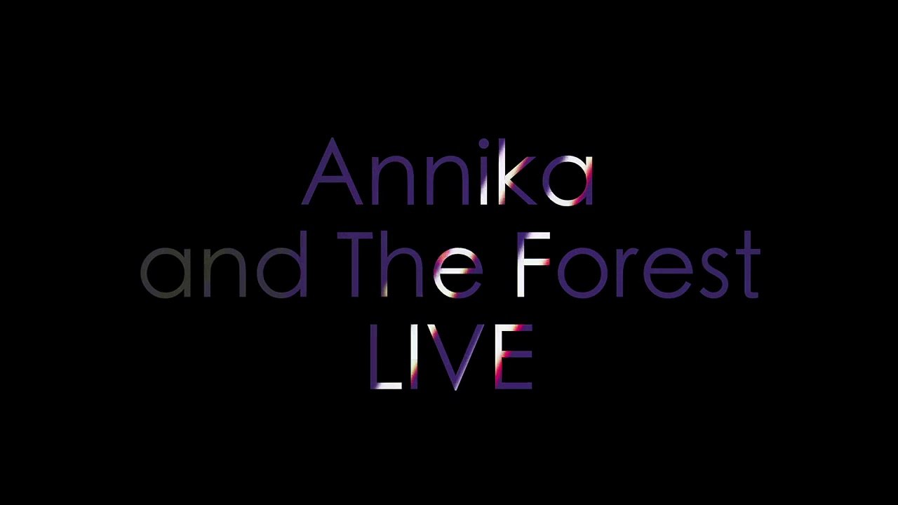#AnnikaAndTheForest #Heartless #Live