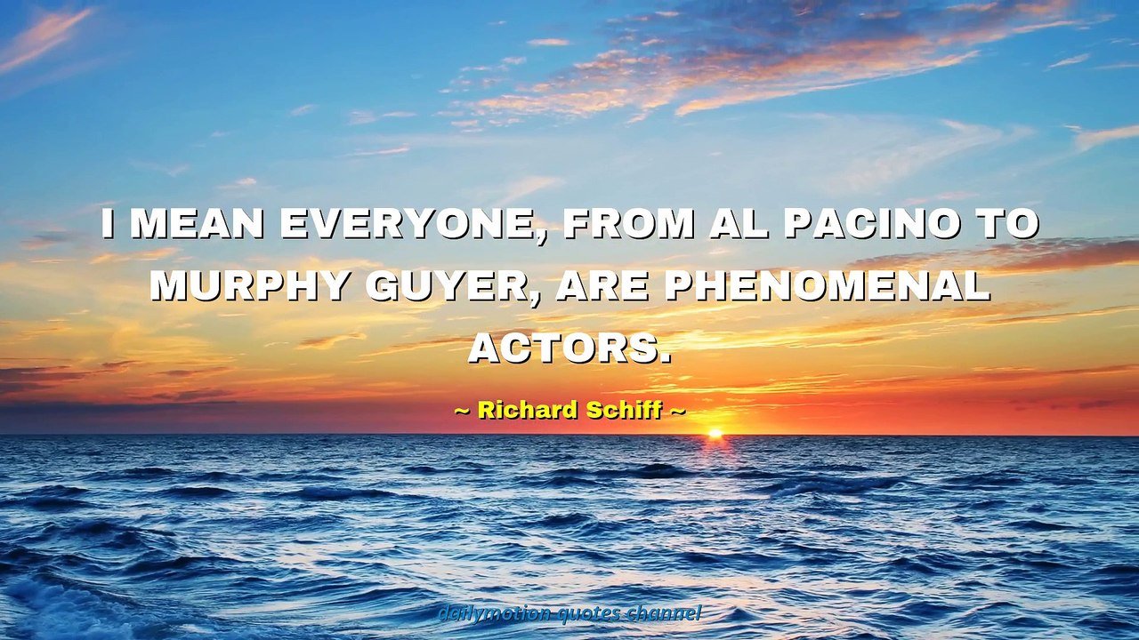 Richard Schiff Quotes