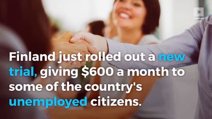 Finland distributes $600 a month to thousands of jobless citizens