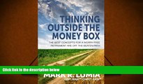 BEST PDF  Thinking Outside The Money Box: The Best Concepts For A Worry-Free Retirement Are Off