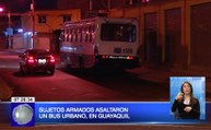Sujetos armados asaltaron un bus urbano en Guayaquil