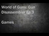 World of Guns: Gun Disassembler Ep.3 Games