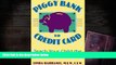 BEST PDF Piggy Bank to Credit Card: Teach Your Child the Financial Facts of Life READ ONLINE