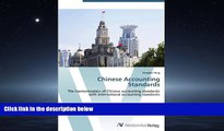 Read Online Chinese Accounting Standards: The harmonization of Chinese accounting standards with