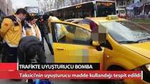Taksici'de uyuşturucu madde tespit edildi