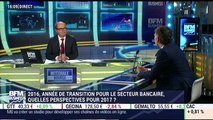 Secteur bancaire: quelles perspectives pour 2017 ? - 03/01