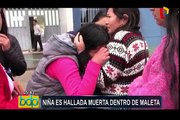 Niña de 8 años fue hallada muerta en una maleta en Huancayo