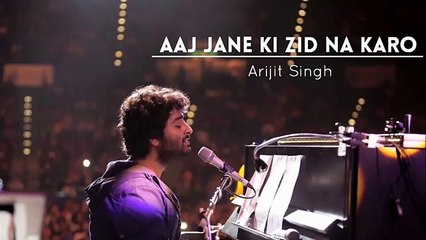 Download Video: Aaj Jane Ki Zid Na Karo - Arijit Singh - Arijit Singh Unplugged - Arijit Singh Live - 2016