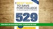 [Download]  The Best Way to Save for College: A Complete Guide to 529 Plans 2015-2016 Joseph F