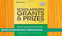 [Download]  Scholarships, Grants   Prizes 2017 (Peterson s Scholarships, Grants   Prizes) Peterson