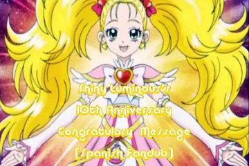 Shiny Luminous's 10th Anniversary Message [Spanish Fandub]