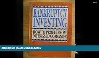 PDF [DOWNLOAD] Bankruptcy Investing: How to Profit from Distressed Companies FOR IPAD