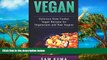PDF  Vegan: Delicious Slow Cooker Vegan Recipes for Vegetarians and Raw Vegans (A Vegan Cookbook